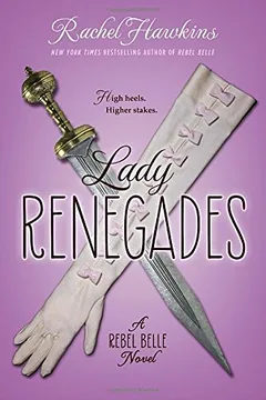 Livro Lady Renegades: A Rebel Belle Novel - Resumo, Resenha, PDF, etc.