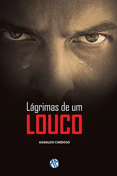 Livro Lagrimas De Um Louco - Resumo, Resenha, PDF, etc.