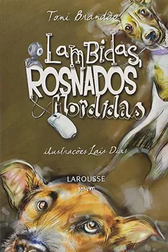 Livro Lambidas, Rosnadas & Mordidas - Resumo, Resenha, PDF, etc.