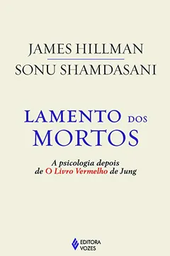 Livro Lamento dos Mortos. A Psicologia Depois de O Livro Vermelho de Jung - Resumo, Resenha, PDF, etc.