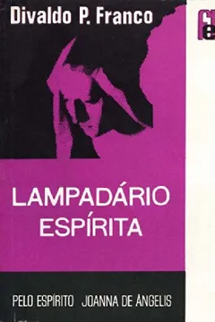 Livro Lampadário Espirita - Resumo, Resenha, PDF, etc.