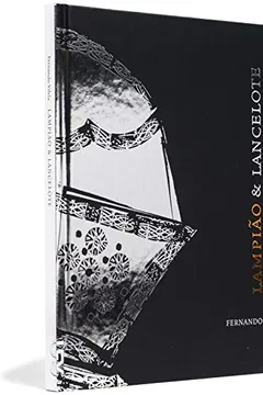 Livro Lampião & Lancelote (3ª Edição) - Resumo, Resenha, PDF, etc.