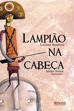 Livro Lampião na Cabeça - Resumo, Resenha, PDF, etc.