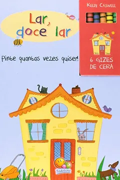 Livro Lar, Doce Lar - Coleção Pinte e Repinte! - Resumo, Resenha, PDF, etc.
