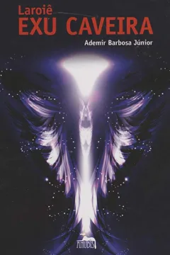 Livro Laroiê Exu Caveira - Resumo, Resenha, PDF, etc.