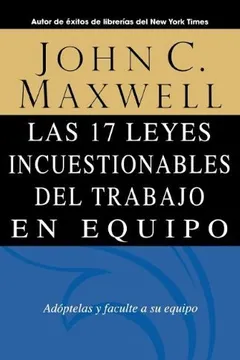 Livro Las 17 Leyes Incuestionables del Trabajo en Equipo = The 17 Indisputable Laws of Teamwork - Resumo, Resenha, PDF, etc.