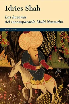 Livro Las HazaÃ±as del Incomparable MulÃ¡ NasrudÃ­n - Resumo, Resenha, PDF, etc.