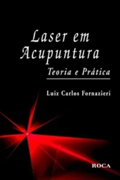 Livro Laser Em Acupuntura. Teoria E Pratica - Resumo, Resenha, PDF, etc.
