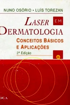 Livro Laser Em Dermatologia Conceitos Basicos E Aplicacoes - Resumo, Resenha, PDF, etc.