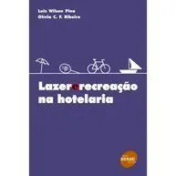 Livro Lazer E Recreação Na Hotelaria - Resumo, Resenha, PDF, etc.