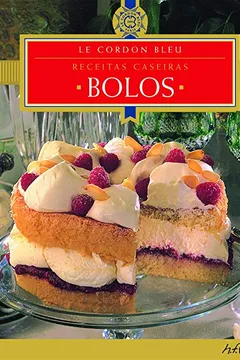 Livro Le Cordon Bleu Bolos. Receitas Caseiras - Resumo, Resenha, PDF, etc.