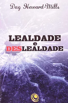 Livro Lealdade E Deslealdade - Resumo, Resenha, PDF, etc.
