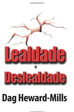 Livro LEALDADE E DESLEALDADE NOVA EDIÇAO - Resumo, Resenha, PDF, etc.