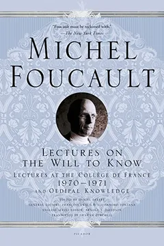 Livro Lectures on the Will to Know: Lectures at the College de France, 1970--1971, and Oedipal Knowledge - Resumo, Resenha, PDF, etc.