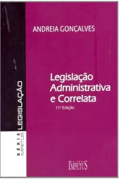 Livro Legislação Administrativa e Correlata - Resumo, Resenha, PDF, etc.