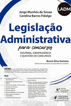 Livro Legislação Administrativa Para Concursos: Doutrina, Jurisprudência e Questões de Concursos - LADM - Resumo, Resenha, PDF, etc.