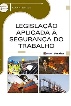 Livro Legislação Aplicada à Segurança do Trabalho - Resumo, Resenha, PDF, etc.