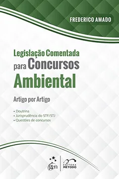 Livro Legislação Comentada Para Concursos Ambiental - Resumo, Resenha, PDF, etc.