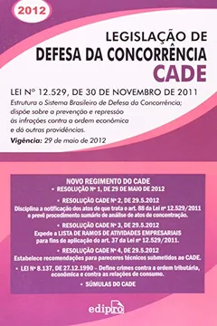 Livro Legislação De Defesa Da Concorrência Cade. Lei N 12.529, De 30 De Novembro De 2001 - Resumo, Resenha, PDF, etc.