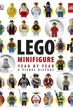 Capa do livro Lego Minifigure Year by Year: A Visual History [With Three Collectable Figurines]