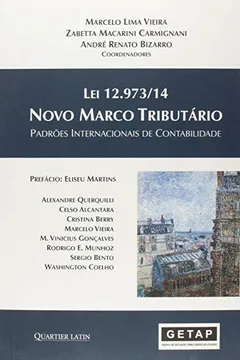 Livro Lei 12.973/14. Novo Marco Tributário Padrões Internacionais de Contabilidade - Resumo, Resenha, PDF, etc.