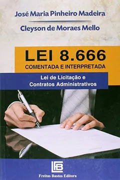 Livro Lei 8.666 Comentada e Interpretada - Resumo, Resenha, PDF, etc.