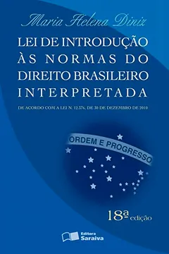 Livro Lei de Introdução ao Normas do Direto Brasileiro Interpretada - Resumo, Resenha, PDF, etc.