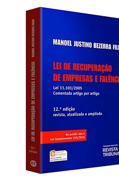 Livro Lei de Recuperação de Empresas e Falência. Lei 11.101/2005 Comentada Artigo por Artigo - Resumo, Resenha, PDF, etc.