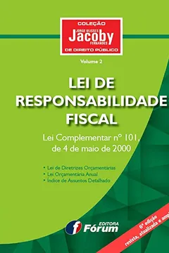 Livro Lei de Responsabilidade Fiscal. Lei Complementar Nº 101 de 04 de Maio de 2000 - Resumo, Resenha, PDF, etc.
