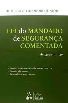 Livro Lei do Mandado de Segurança Comentada. Artigo por Artigo - Resumo, Resenha, PDF, etc.