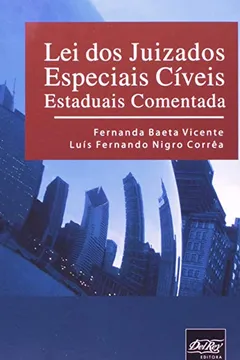 Capa do livro Lei dos Juizados Especiais Cíveis Estaduais Comentada
