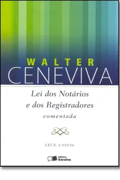 Livro Lei Dos Notarios E Dos Registradores - Comentada - Lei N. 8.935/94 - Resumo, Resenha, PDF, etc.