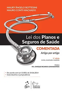 Livro Lei dos Planos e Seguros de Saúde Comentada. Artigo por Artigo - Resumo, Resenha, PDF, etc.