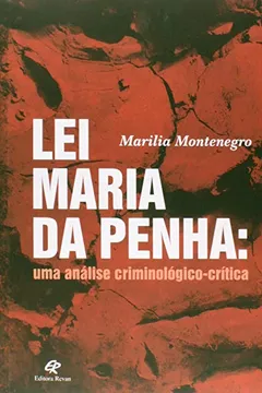 Livro Lei Maria da Penha. Uma Análise Criminológico- Crítica - Resumo, Resenha, PDF, etc.