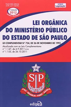 Livro Lei Orgânica Do Ministério Público Do Estado De São Paulo Série Legislação - Resumo, Resenha, PDF, etc.