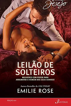 Livro Leilão de Solteiros - Coleção Harlequin Desejo. Número 234 - Resumo, Resenha, PDF, etc.