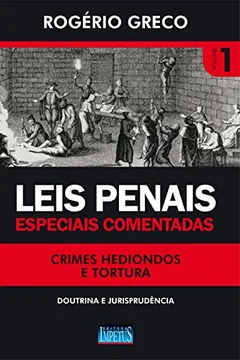 Livro Leis Penais Especiais Comentadas. Crimes Hediondos e Tortura - Resumo, Resenha, PDF, etc.