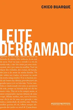 Livro Leite Derramado - Resumo, Resenha, PDF, etc.