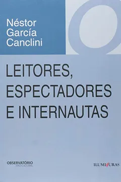Capa do livro Leitores, Espectadores e Internautas