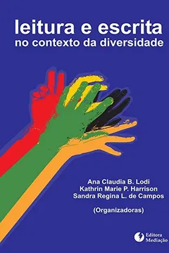 Livro LEITURA E ESCRITA: NO CONTEXTO DA DIVERSIDADE - Resumo, Resenha, PDF, etc.
