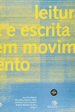Livro Leitura Escrita Em Movimento - Resumo, Resenha, PDF, etc.