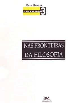 Livro Leituras 3. Nas Fronteiras Da Filosofia - Resumo, Resenha, PDF, etc.
