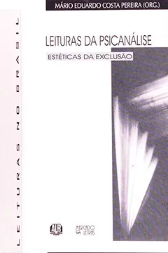 Capa do livro Leituras da Psicanalise. Estéticas da Exclusão
