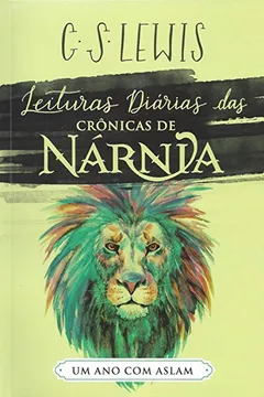 Livro Leituras Diárias das Crônicas de Nárnia - Resumo, Resenha, PDF, etc.