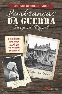 Livro Lembranças da Guerra - Resumo, Resenha, PDF, etc.