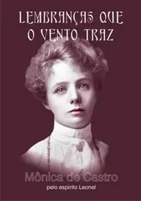 Livro Lembrancas Que O Vento Traz (Em Portugues Do Brasil) - Resumo, Resenha, PDF, etc.