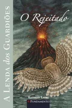 Livro Lenda dos Guardiões 8. O Rejeitado - Resumo, Resenha, PDF, etc.