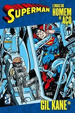 Livro Lendas do Homem de Aço. Gil Kane - Volume 1 - Resumo, Resenha, PDF, etc.