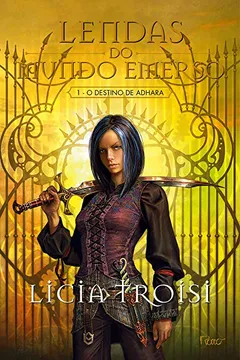 Livro Lendas do Mundo Emerso. O Destino de Adhara - Volume 1 - Resumo, Resenha, PDF, etc.