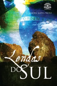 Capa do livro Lendas Do Sul - Joao Simoes Lopes Neto